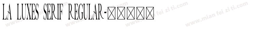 La Luxes Serif Regular字体转换